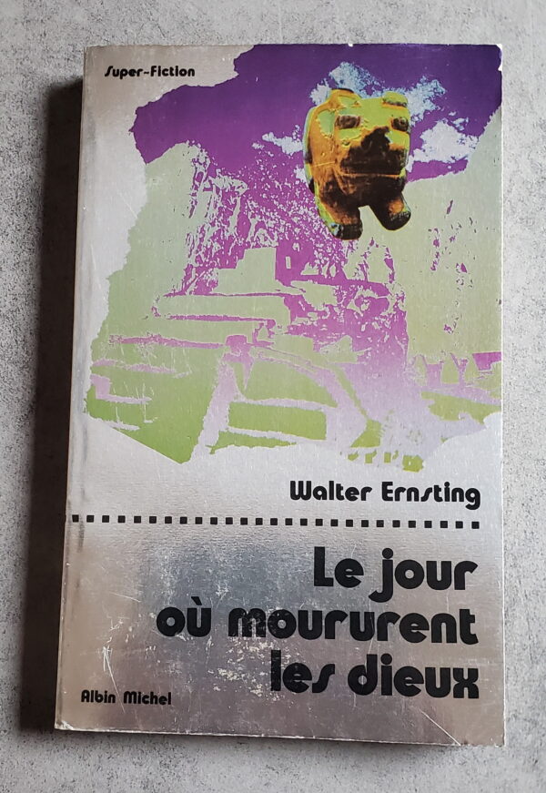 Le jour où moururent les dieux
