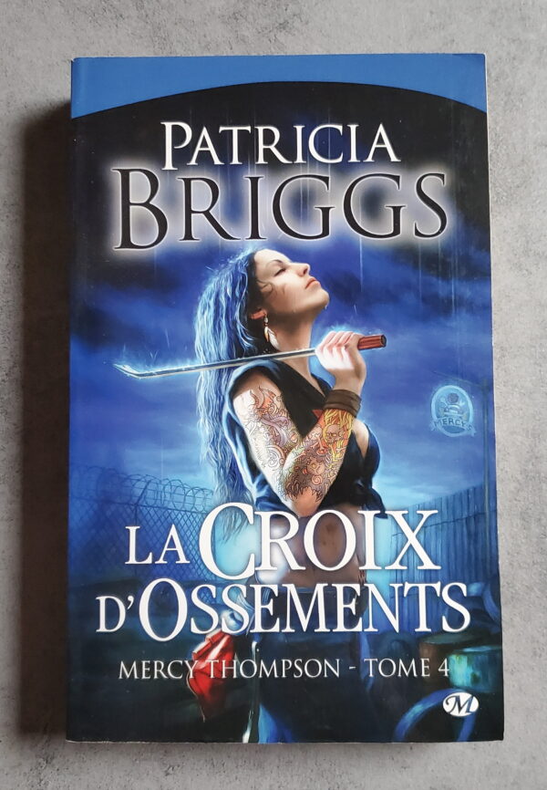 La Croix d'ossements Mercy Thompson Tome 4