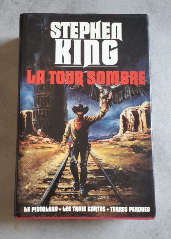 La Tour Sombre ( Le Pistolero, Les trois cartes, Terres perdues )