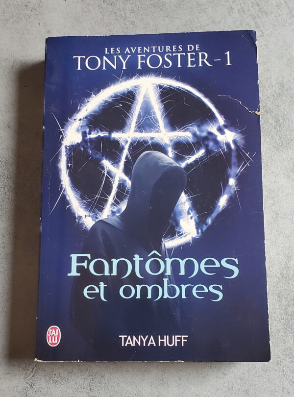 Fantômes et ombres les aventures de Tony Foster 1
