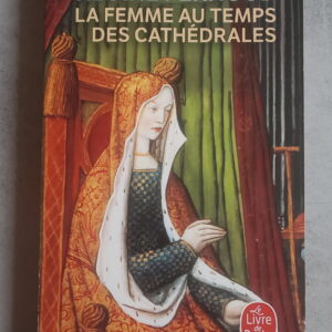 La femme au temps des Cathédrales