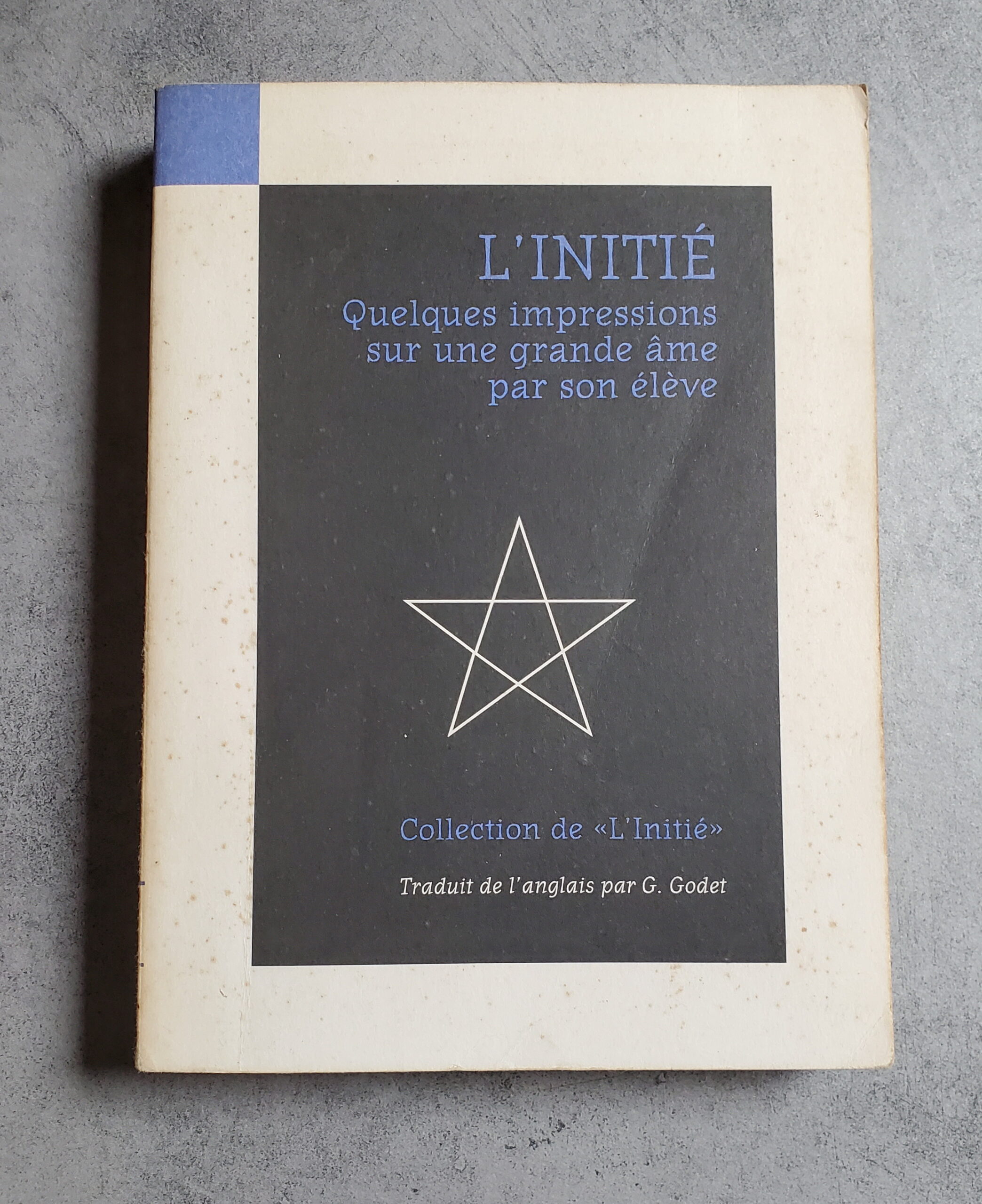 L'initié quelques impressions sur une grande âme par son elève