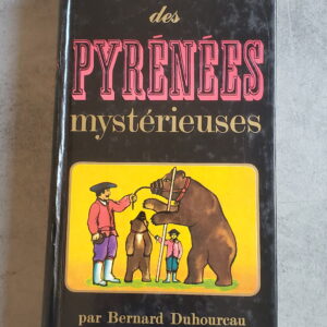 Guide des Pyrénées mystérieuses