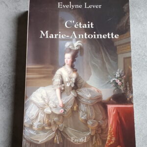 C'était Marie-Antoinette