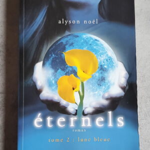 Éternels Tome 2 Lune Bleue